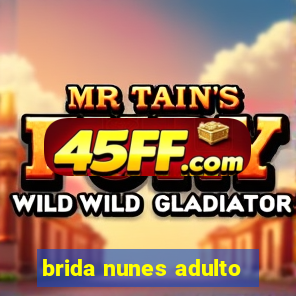 brida nunes adulto